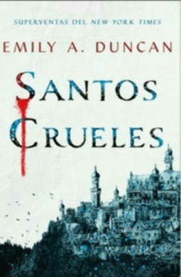 Santos Crueles (Algo Oscuro Y Sagrado #1)