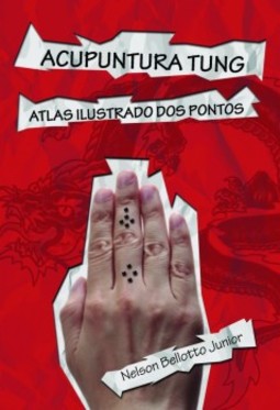 Acupuntura Tung: Atlas ilustrado dos pontos