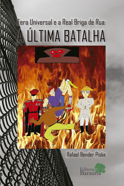 Fera universal e a real briga de rua: A última batalha