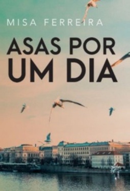 Asas Por Um Dia (1 #1)