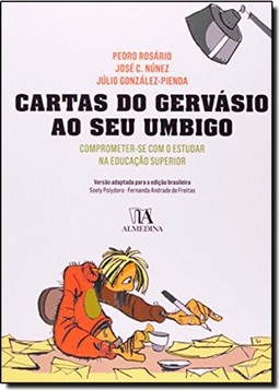 Cartas Do Gervasio Ao Seu Umbigo: Comprometer-Se Com O Estudar Na Universidade