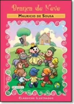 Turma Da Monica Clas. Ilust. Branca De Neve