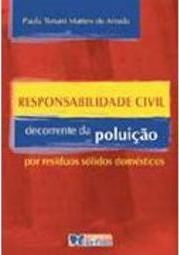 Responsabilidade Civil Decorrente da Poluição: por Resíduos...