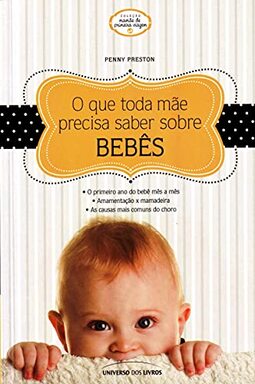 Que Toda Mae Precisa Saber Sobre Bebes, O