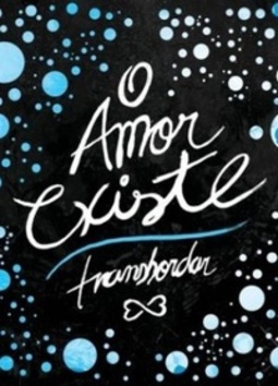 O Amor Existe (O Amor Existe #3)