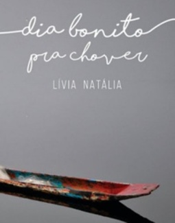 Dia bonito pra chover