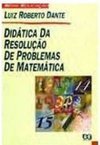 Didática da Resolução Problemas de Matemática - 1 Série