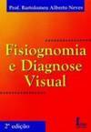 FISIOGNOMIA E DIAGNOSE VISUAL