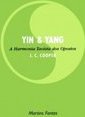 Yin e yang - A harmonia taoísta dos opostos