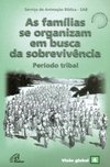 Famílias se Organizam em Busca da Sobrevivência, As - vol. 4