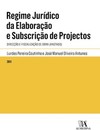 Regime jurídico da elaboração e subscrição de projectos: direcção e fiscalização de obra (anotado)