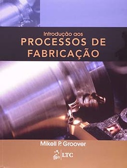 Introdução aos processos de fabricação