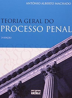 TEORIA GERAL DO PROCESSO PENAL