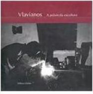 Vlavianos: a Práxis da Escultura