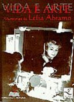 Vida e Arte: Memórias de Lelia Abramo