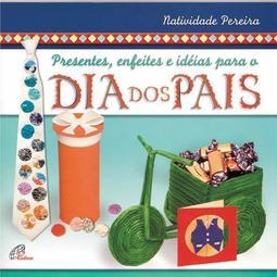 Presentes, Enfeites e Idéias para o Dia dos Pais