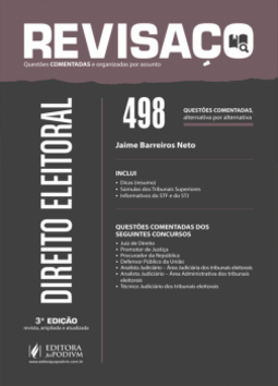 Direito eleitoral: 498 questões comentadas, alternativa por alternativa