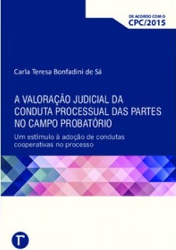 A valoração judicial da conduta processual das partes no campo probatório
