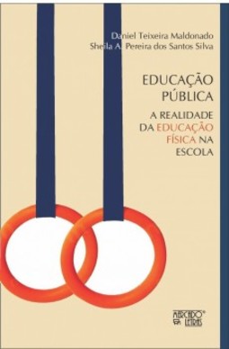 Educação pública: a realidade da educação física na escola