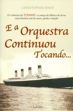 E A ORQUESTRA CONTINUOU TOCANDO