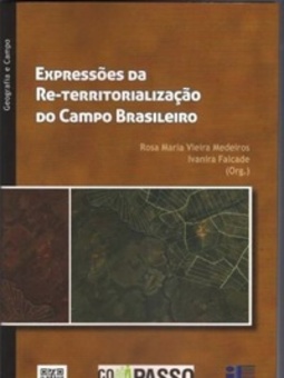 Expressões da Re-territorialização do Campo Brasileiro
