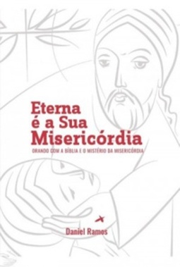 Eterna é a Sua MIsericórdia