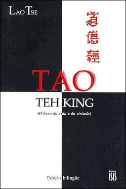 Tao: Teh King (o Livro da Vida e da Virtude)