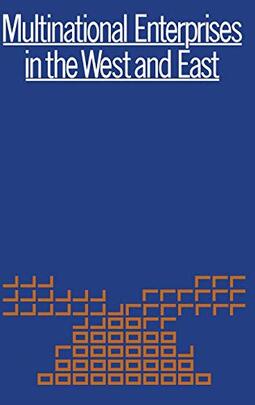 Multinational Enterprises in the West and East