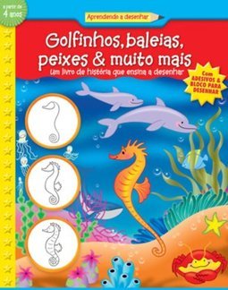 APRENDENDO A DESENHAR - GOLFINHOS, BALEIAS, PEIXES