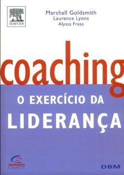 Coaching: o Exercício da Liderança
