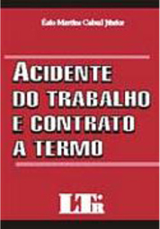 Acidente do Trabalho e Contrato a Termo