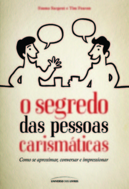 O segredo das pessoas carismáticas