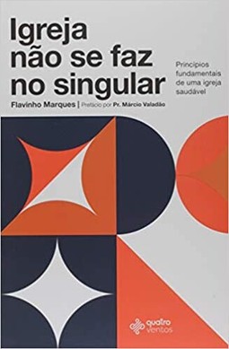 Igreja Não Se Faz No Singular