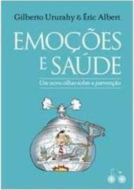 EMOÇOES E SAUDE: UM NOVO OLHAR SOBRE A PREVENÇAO
