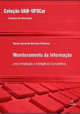 Monitoramento da informação: uma introdução à inteligência competitiva