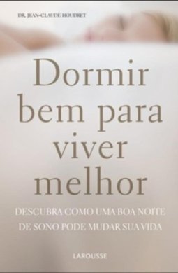 DORMIR BEM PARA VIVER MELHOR