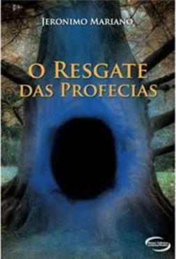 O Resgate das Profecias