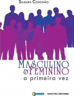 Masculino e feminino: A primeira vez: A análise de gênero sobre a sexualidade na adolescência