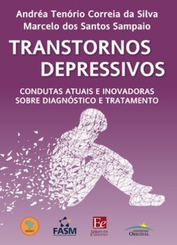Transtornos depressivos: condutas atuais e inovadoras sobre diagnóstico e tratamento