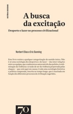 A busca da excitação: desporto e lazer no processo civilizacional