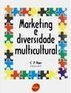 Marketing e Diversidade Multicultural