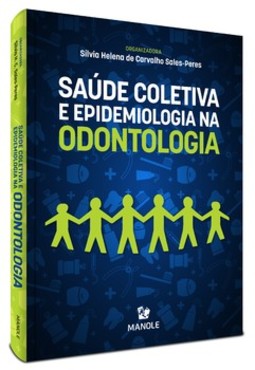 Saúde coletiva e epidemiologia em odontologia