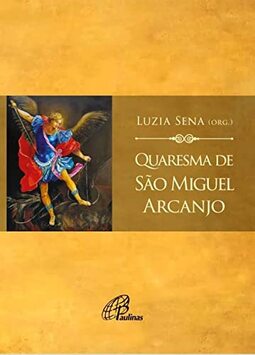 Quaresma de São Miguel Arcanjo