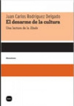 El desarme de la cultura (Discusiones)