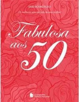 Fabulosa aos 50