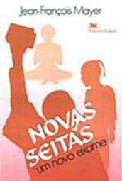 Novas Seitas: um Novo Exame