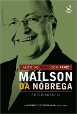 ALEM DO FEIJAO COM ARROZ MAILSON DA NOBREGA