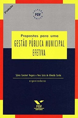 Propostas para uma Gestão Pública Municipal Efetiva