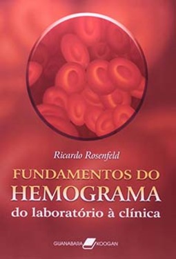 Fundamentos do hemograma: Do laboratório à clínica