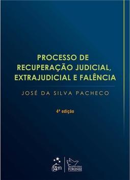 Processo de recuperação judicial, extrajudicial e falência